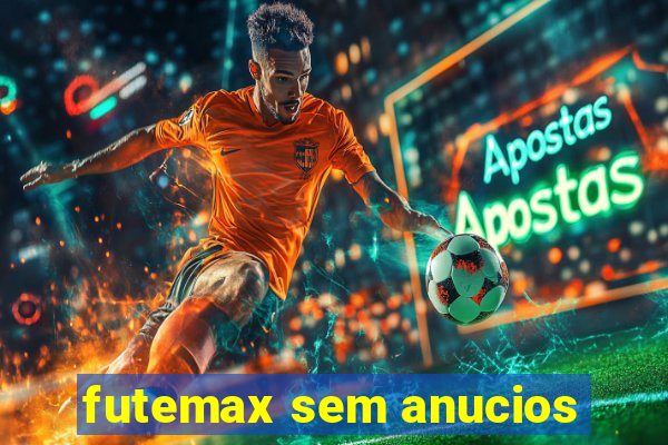 futemax sem anucios